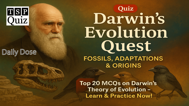 Darwin’s Discovery Quiz – Foundations of Evolution, Fossils & Anatomy